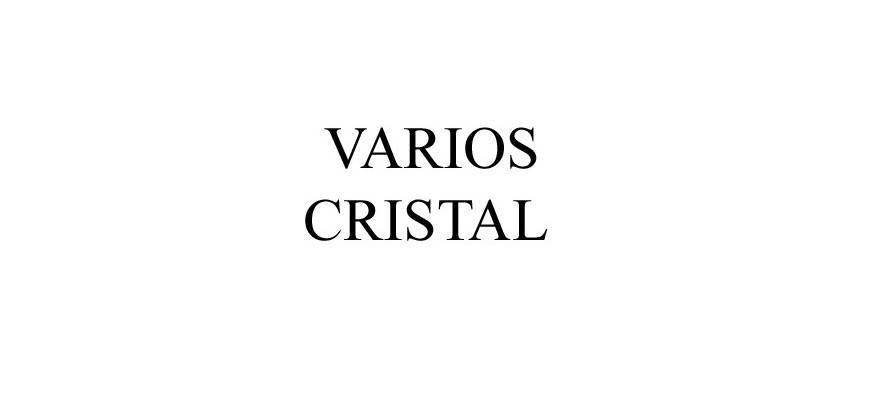  VARIOS CRISTAL